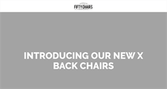 Desktop Screenshot of fiftychairs.com